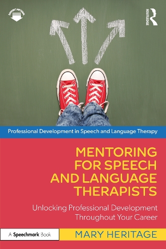 Паперова книга «Mentoring for Speech and Language Therapists: Unlocking Professional Development Throughout Your Career», автор Мері Херітедж - фото №1