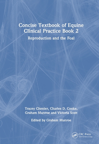 Паперова книга «Concise Textbook of Equine Clinical Practice Book 2: Reproduction and the Foal», авторів Чарльз Д. Кук, Грем Манро, Трейсі Шеньє - фото №1