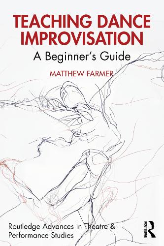 [object Object] «Teaching Dance Improvisation: A Beginner's Guide», автор Мэтью Фармер - фото №1