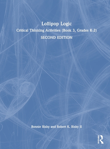 Паперова книга «Lollipop Logic: Critical Thinking Activities (Book 3, Grades K-2)», авторів Бонні Рісбі, Роберт К. Рісбі, II - фото №1