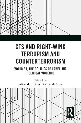 Бумажная книга «CTS and Right-Wing Terrorism and Counterterrorism: Volume I, The Politics of Labelling Political Violence» - фото №1