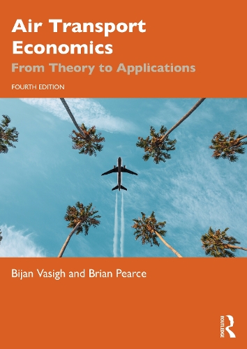 Паперова книга «Air Transport Economics: From Theory to Applications», авторів Біжан Васіг, Брайан Пірс - фото №1