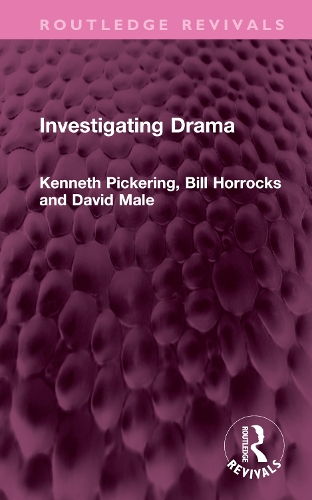 Паперова книга «Investigating Drama», авторів Білл Хоррокс, Девід Мейл, Кеннет Пікерінг - фото №1