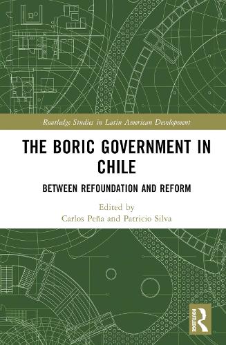 Бумажная книга «The Boric Government in Chile: Between Refoundation and Reform» - фото №1