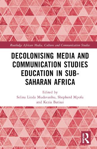Паперова книга «Decolonising Media and Communication Studies Education in Sub-Saharan Africa» - фото №1