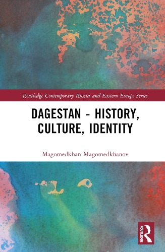 Бумажная книга «Dagestan - History, Culture, Identity», авторов Магомедхан Магомедханов, Роберт Ченсинер - фото №1
