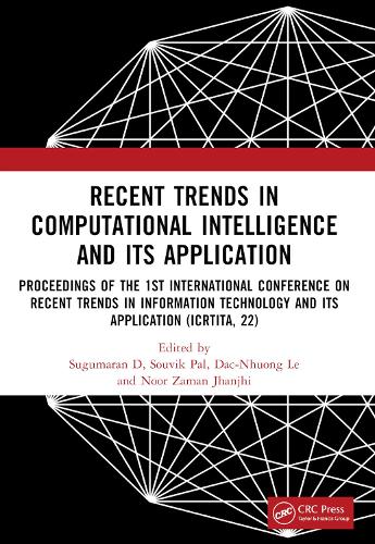 Бумажная книга «Recent Trends in Computational Intelligence and Its Application: Proceedings of the 1st International Conference on Recent Trends in Information Technology and its Application (ICRTITA, 22)» - фото №1