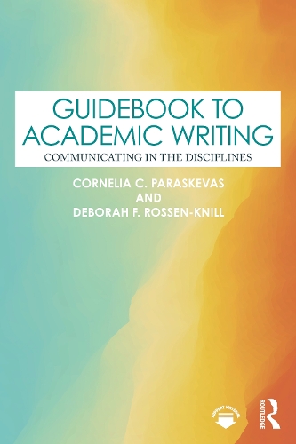 Паперова книга «Guidebook to Academic Writing: Communicating in the Disciplines», авторів Корнелія К. Параскевас, Дебора Ф. Россен-Кнілл - фото №1
