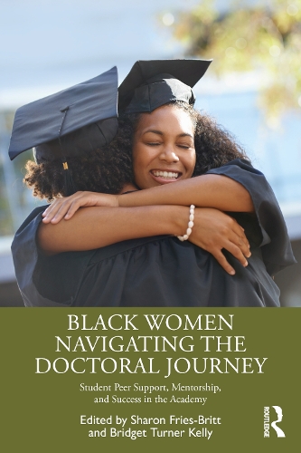 Паперова книга «Black Women Navigating the Doctoral Journey: Student Peer Support, Mentorship, and Success in the Academy» - фото №1