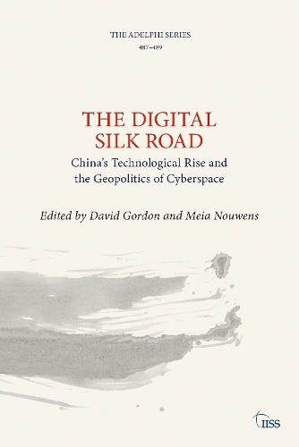 Паперова книга «The Digital Silk Road: China’s Technological Rise and the Geopolitics of Cyberspace» - фото №1