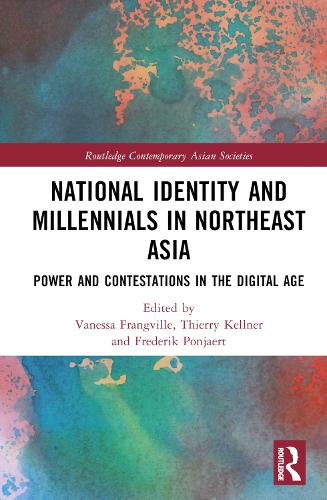 Бумажная книга «National Identity and Millennials in Northeast Asia: Power and Contestations in the Digital Age» - фото №1