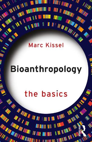 Бумажная книга «Bioanthropology: The Basics», автор Марк Киссель - фото №1