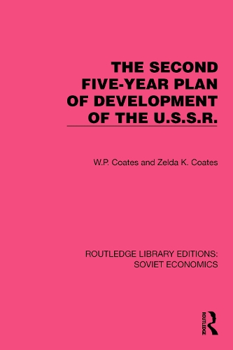 Бумажная книга «The Second Five-Year Plan of Development of the U.S.S.R.», авторов У.П. Коутс, Зельда К. Коутс - фото №1