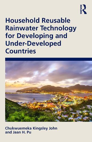 Паперова книга «Household Reusable Rainwater Technology for Developing and Under-Developed Countries», авторів Чуквуемека Кінгслі Джон, Яан Х. Пу - фото №1