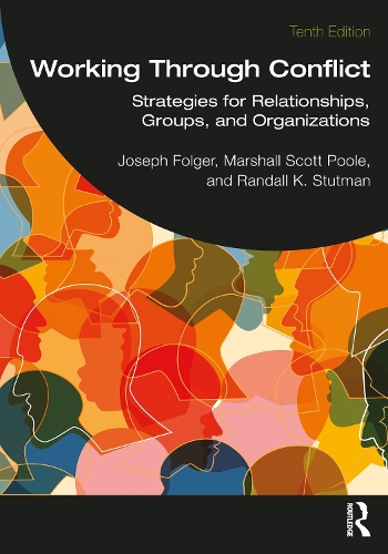 [object Object] «Working Through Conflict: Strategies for Relationships, Groups, and Organizations», авторов Джозеф П. Фолджер, Маршал Скотт Пул, Рэндалл К. Статман - фото №1