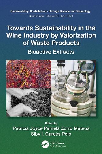 Бумажная книга «Towards Sustainability in the Wine Industry by Valorization of Waste Products: Bioactive Extracts» - фото №1