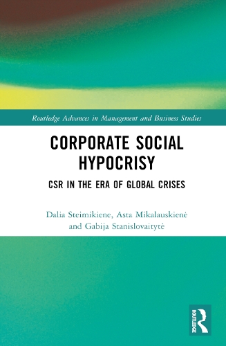Бумажная книга «Corporate Social Hypocrisy: CSR in the Era of Global Crises», авторов Аста Микалаускене, Даля Штреймикиене, Габия Станисловайтите - фото №1