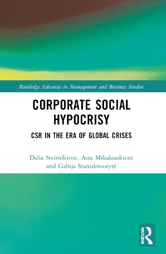 Бумажная книга «Corporate Social Hypocrisy: CSR in the Era of Global Crises», авторов Аста Микалаускене, Даля Штреймикиене, Габия Станисловайтите - фото №1
