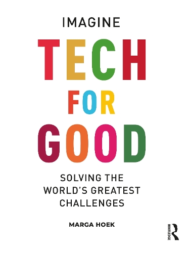 Паперова книга «Tech For Good: Imagine Solving the World’s Greatest Challenges», автор Марга Гук - фото №1