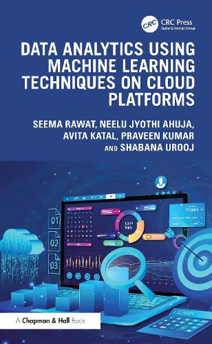 Бумажная книга «Data Analytics using Machine Learning Techniques on Cloud Platforms», авторов Авита Катал, Правин Кумар - фото №1