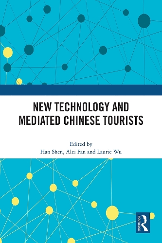 Паперова книга «New Technology and Mediated Chinese Tourists» - фото №1