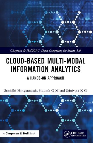 [object Object] «Cloud-based Multi-Modal Information Analytics: A Hands-on Approach», авторів Сіддеш Г.М., Шрінідхі Хіріянная, Шрініваса К.Г. - фото №1
