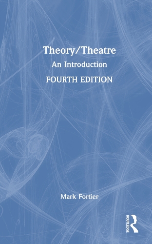 Паперова книга «Theory/Theatre: An Introduction», автор Марк Фортьє - фото №1