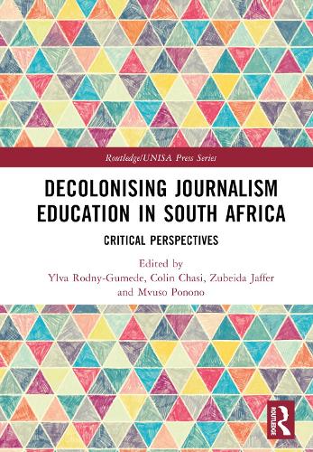 Бумажная книга «Decolonising Journalism Education in South Africa: Critical Perspectives» - фото №1