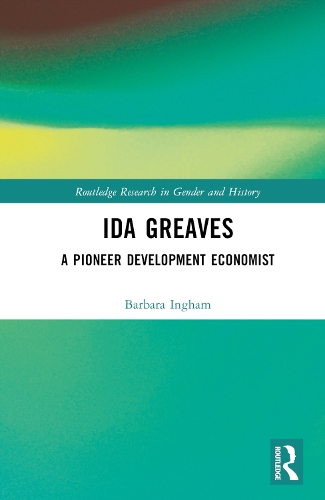Бумажная книга «Ida Greaves: A Pioneer Development Economist», автор Барбара Ингхэм - фото №1