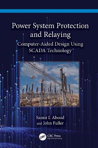 [object Object] «Power System Protection and Relaying: Computer-Aided Design Using SCADA Technology», автор Самир И. Абуд - фото №1