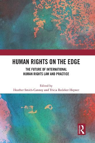 Бумажная книга «Human Rights on the Edge: The Future of International Human Rights Law and Practice» - фото №1