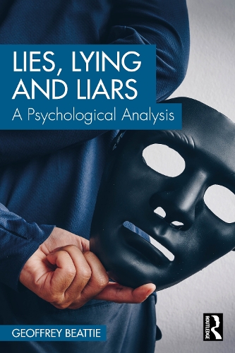 Паперова книга «Lies, Lying and Liars: A Psychological Analysis», автор Джеффрі Бітті - фото №1