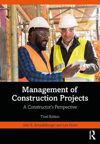 Бумажная книга «Management of Construction Projects: A Constructor's Perspective», авторов Джон Шауфельбергер, Лен Холм - фото №1