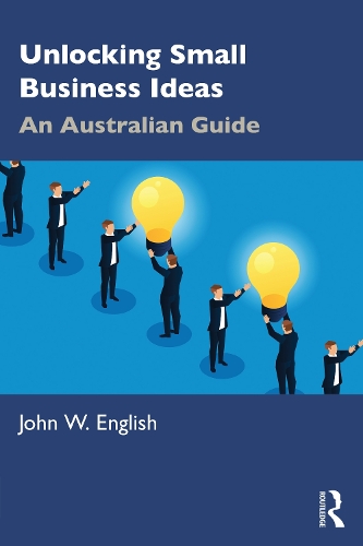 Паперова книга «Unlocking Small Business Ideas: An Australian Guide», автор Джон В. Інгліш - фото №1