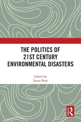 Бумажная книга «The Politics of 21st Century Environmental Disasters» - фото №1