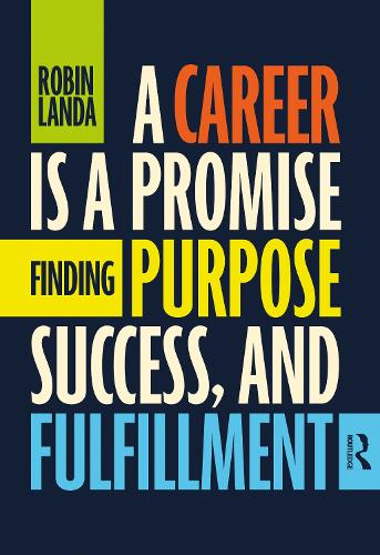 Паперова книга «A Career Is a Promise: Finding Purpose, Success, and Fulfillment», автор Робін Ланда - фото №1