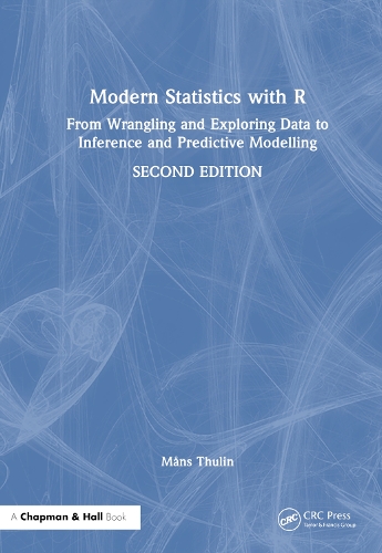 [object Object] «Modern Statistics with R: From Wrangling and Exploring Data to Inference and Predictive Modelling», автор Менс Тулін - фото №1