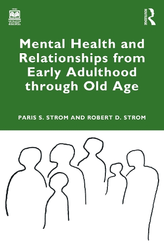 Паперова книга «Mental Health and Relationships from Early Adulthood through Old Age», авторів Періс С. Стром, Роберт Д. Стром - фото №1
