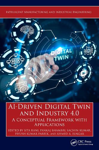 Бумажная книга «AI-Driven Digital Twin and Industry 4.0: A Conceptual Framework with Applications» - фото №1
