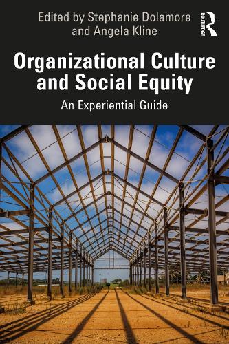 Бумажная книга «Organizational Culture and Social Equity: An Experiential Guide» - фото №1