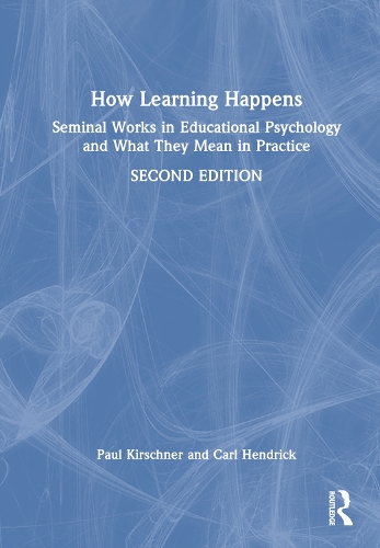 Бумажная книга «How Learning Happens: Seminal Works in Educational Psychology and What They Mean in Practice», авторов Карл Хендрик, Пол А. Киршнер - фото №1