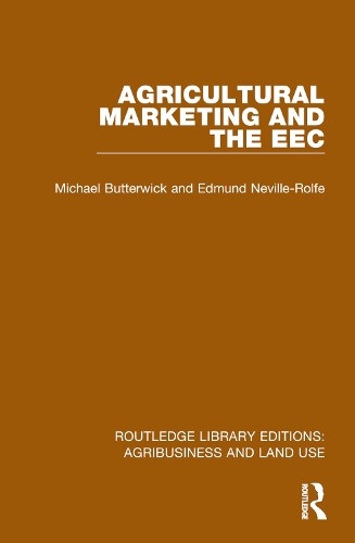 Паперова книга «Agricultural Marketing and the EEC», авторів Едмунд Невілл-Рольф, Майкл Баттервік - фото №1