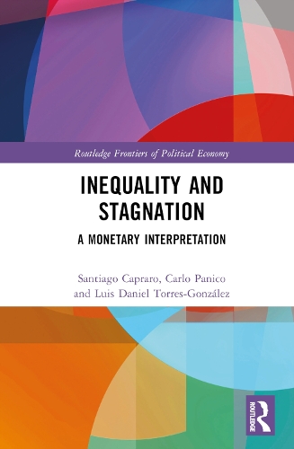 [object Object] «Inequality and Stagnation: A Monetary Interpretation», авторов Карло Панико, Луис Торрес-Гонсалес, Сантьяго Капраро - фото №1