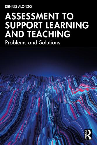 Бумажная книга «Assessment to Support Learning and Teaching: Problems and Solutions», автор Деннис Алонзо - фото №1