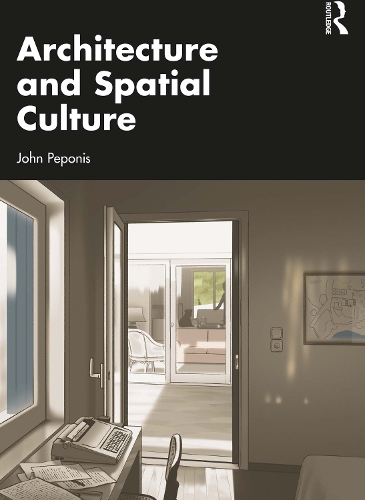 Паперова книга «Architecture and Spatial Culture», автор Джон Пепоніс - фото №1
