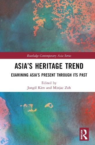 Бумажная книга «Asia’s Heritage Trend: Examining Asia’s Present through Its Past» - фото №1