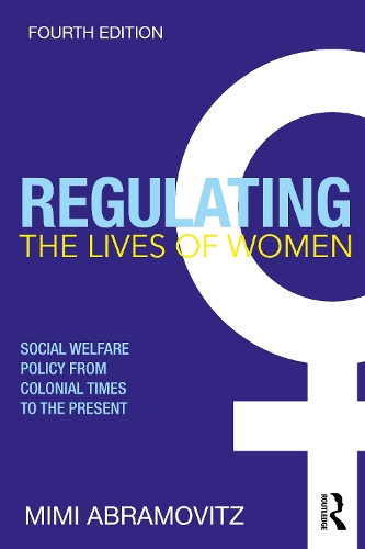 Бумажная книга «Regulating the Lives of Women: Social Welfare Policy from Colonial Times to the Present», автор Мими Абрамовиц - фото №1