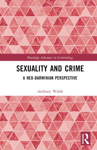 Бумажная книга «Sexuality and Crime: A Neo-Darwinian Perspective», автор Энтони Уолш - фото №1