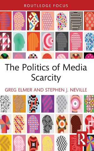 Бумажная книга «The Politics of Media Scarcity», авторов Грег Элмер, Стивен Дж. Невилл - фото №1