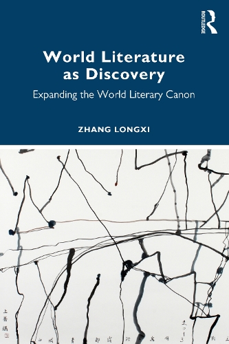 Бумажная книга «World Literature as Discovery: Expanding the World Literary Canon», автор Чжан Лунси - фото №1